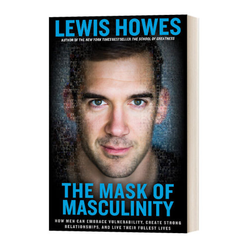 英文原版 精装 The Mask of Masculinity 男子气概的面积 如何接受脆弱 建立良好的关系 英文版 进口英语原版书籍