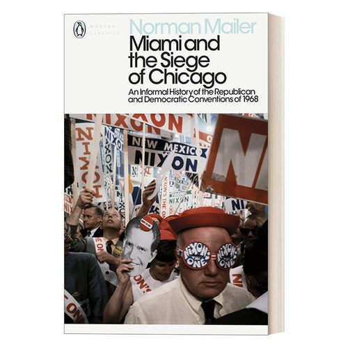 英文原版 Miami and the Siege of Chicago 迈阿密和芝加哥之围 诺曼梅勒 企鹅现代经典 Penguin Modern Classcis 英文版 进口英语