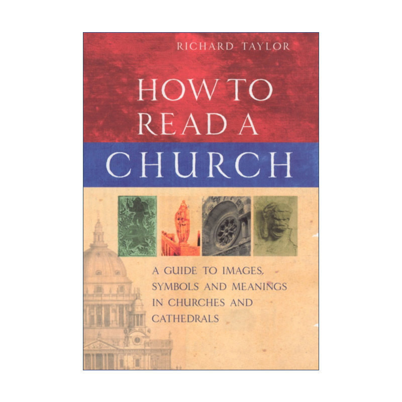 英文原版 How To Read A Church 发现教堂的艺术 教堂的建筑、图像、符号与象征完全指南 理查德·泰勒 精装 英文版 进口书籍