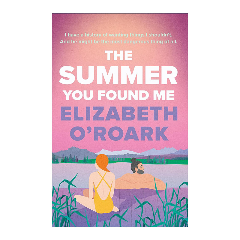 英文原版 The Summer You Found Me 你找到我的那个夏天 北美晋江浪漫爱情小说 The Summer 夏日系列3 英文版 进口英语原版书籍