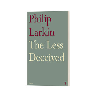 Deceived 受骗较少者 菲利普·拉金诗集 英文原版 进口英语原版 Less 英文版 书籍 The