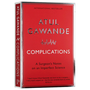 医生的修炼 在不中探索行医的真相 英文原版 Complications 阿图葛文德医生的生涯手记 医生群体的自我审视与修炼 英文版书籍