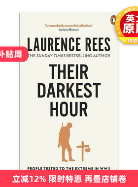 英文原版 Their Darkest Hour 至暗时刻 二战中被逼向极限的人们 劳伦斯.里斯 英文版 进口英语原版书籍