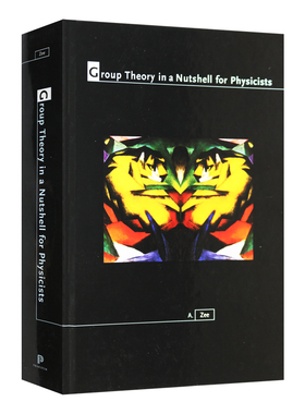 英文原版 Group Theory in a Nutshell for Physicists 写给物理学家的简明群论 Anthony Zee徐一鸿 精装 英文版 进口英语原版书籍