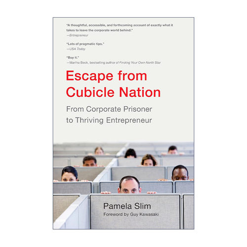 英文原版 Escape From Cubicle Nation 逃离格子间 从企业囚犯到成功企业家 自我提升 Pamela Slim 英文版 进口英语原版书籍