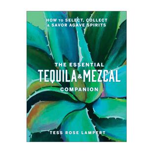 龙舌兰与梅斯卡尔酒指南 The Mezcal 英文原版 如何挑选 英文版 Tequila 精装 Essential 收藏和品味龙舌兰酒 Companion