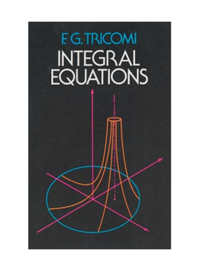 英文原版 Integral Equations 积分方程式 F. G. Tricomi 特里科米 英文版 进口英语原版书籍