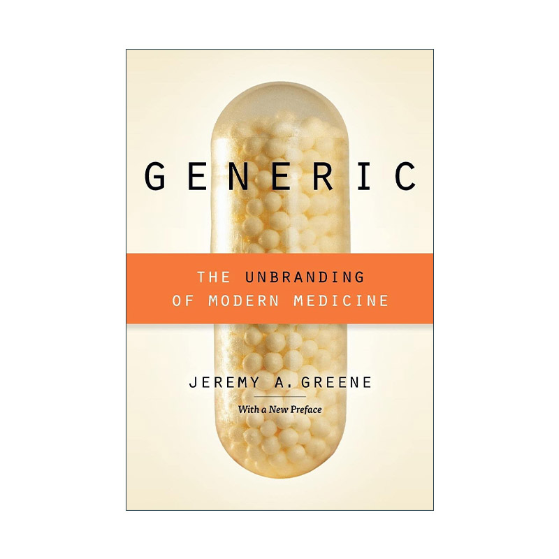 英文原版 Generic 便宜没好药 一段学名药和当代医疗的纠葛 仿制药 Jeremy A. Greene 英文版 进口英语原版书籍