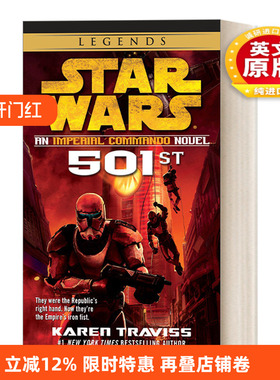 英文原版 Star Wars An Imperial Commando Novel  501st 星球大战 帝国突击队员传奇 科幻小说 Karen Traviss 英文版 进口书籍