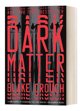英文原版 Dark Matter A Novel 人生复本 Blake Crouch布莱克·克劳奇 英文版 进口英语原版书籍