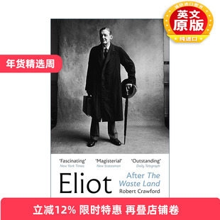 英文原版 Eliot After The Waste Land 荒原之后的T.S.艾略特 艾略特的后半生 罗伯特·克劳福德 英文版 进口英语原版书籍
