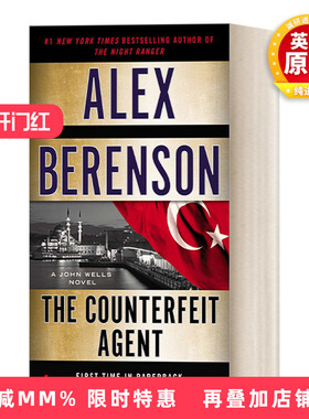 英文原版 The Counterfeit Agent John Wells 08 约翰?威尔斯系列08：伪钞特工 惊悚悬疑间谍小说 Alex Berenson 进口英语原版书