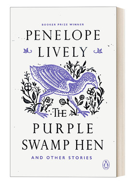 英文原版 The Purple Swamp Hen and Other Stories 紫色的沼泽鸡与其他故事 布克奖得主Penelope Lively 家庭生活短篇小说 英文版
