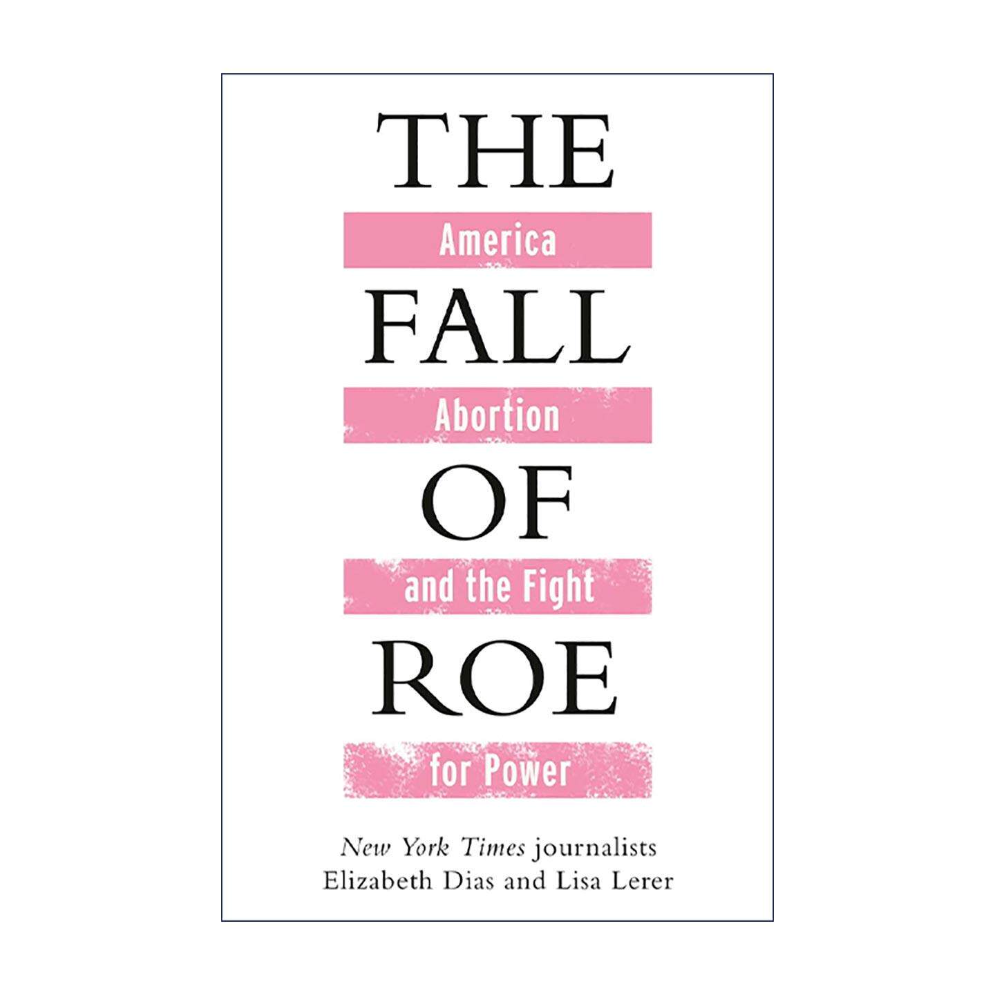 英文原版 The Fall of Roe 罗诉韦德案 新美国的崛起 英文版 进口英语原版书籍