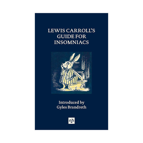 英文原版 Lewis Carroll’s Guide for Insomniacs 刘易斯·卡罗尔失眠症摆脱指南 文字游戏 趣味谜题 爱丽丝漫游仙境 精装