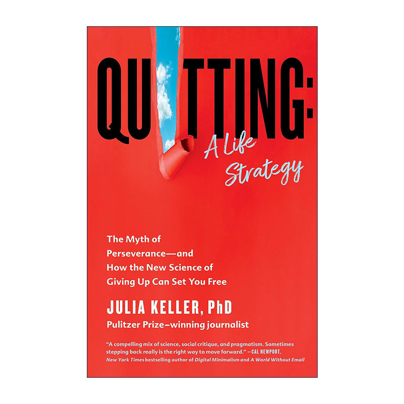 英文原版 Quitting A Life Strategy 放弃 一种人生策略 坚持不懈的神话以及新科学放弃如何让你解脱 英文版 进口英语原版书籍