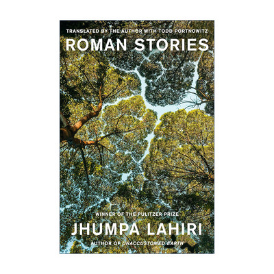 英文原版 Roman Stories 罗马故事 解说疾病的人作者 普利策奖得主Jhumpa Lahiri裘帕·拉希莉 精装 英文版 进口英语原版书籍