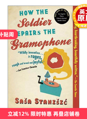 英文原版 How the Soldier Repairs the Gramophone 士兵如何修理留声机 萨沙·斯塔尼希奇 英文版 进口英语原版书籍