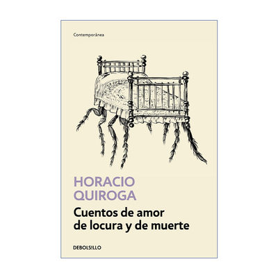 原版 Cuentos de amor de locura y de muerte / Tales of Love Madness and Death 爱情 疯狂和死亡的故事 西班牙语版 进口书籍