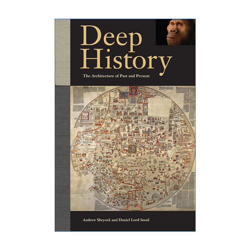 英文原版 Deep History 深度历史 过去与现在的叙事结构 密歇根大学人类学副教授Andrew Shryock 英文版 进口英语原版书籍