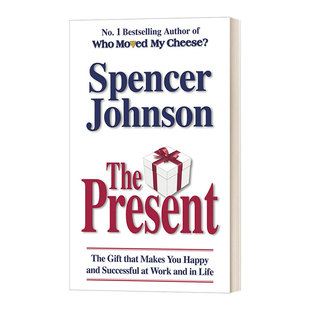 英文原版 The Present 礼物 斯宾塞·约翰逊 谁动了我的奶酪作者 英文版 进口英语原版书籍