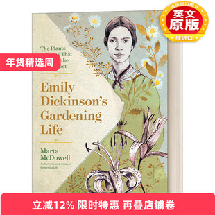 英文原版 Emily Dickinson's Gardening Life 艾米莉 狄金森的园艺生活 启发这位标志性诗人的植物和地方 英文版 进口书