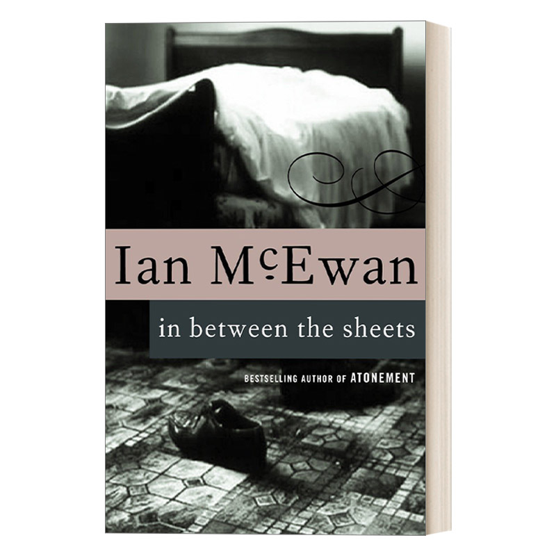 英文原版 In Between the Sheets 床笫之间 布克奖得主Ian McEwan 英文版 进口英语原版书籍