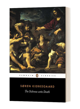 英文原版 The Sickness Unto Death  致死的疾病  Penguin Classics 企鹅经典 英文版 进口英语原版书籍