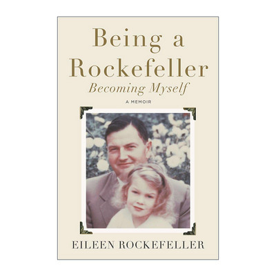 英文原版 Being a Rockefeller  Becoming Myself 成为洛克菲勒家族的一员 成为我自己 传记 英文版 进口英语原版书籍