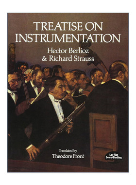 英文原版 Treatise on Instrumentation 配器法 乐器评估 乐谱 Hector Berlioz艾克托尔·柏辽兹 英文版 进口英语原版书籍