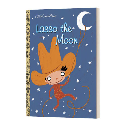 英文原版 Lasso the Moon Little Golden Book 月亮索 兰登书屋精装小金书 英文版 进口英语原版书籍儿童全英语书