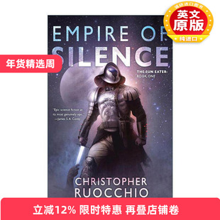 英文原版 Empire of Silence Sun Eater 01 食日者系列1 沉默帝国 科幻小说 Christopher Ruocchio 英文版 进口英语原版书籍