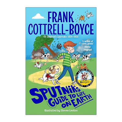 英文原版 Sputnik's Guide to Life on Earth 斯普特尼克的地球生命指南 儿童科幻幽默故事 Frank Cottrell-Boyce进口英语原版书籍