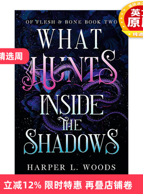 英文原版 What Hunts Inside the Shadows 阴影中的猎手 黑暗奇幻小说 Of Flesh and Bone系列2 英文版 进口英语原版书籍