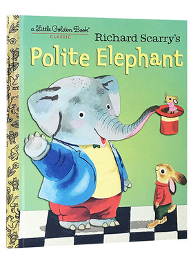 英文原版 Richard Scarry's Polite Elephant 有礼貌的大象 斯凯瑞小金书精装绘本 英文版 进口英语原版书籍儿童全英语书