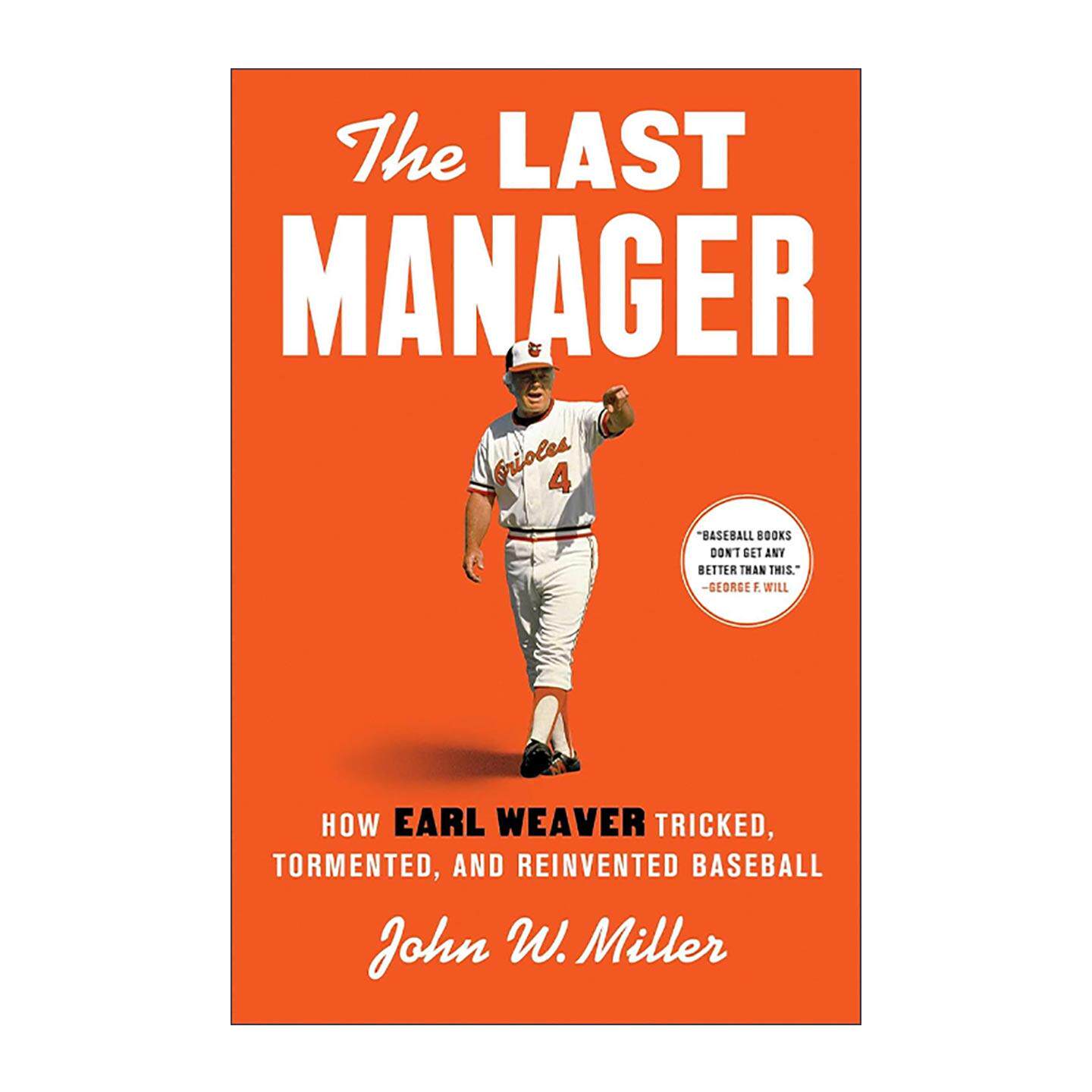 英文原版 The Last Manager 经理 厄尔·韦弗如何欺骗 折磨并重塑棒球 精装 英文版 进口英语原版书籍