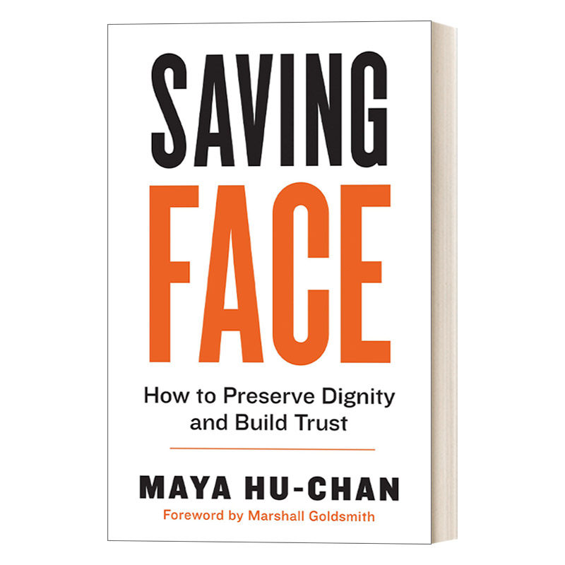 英文原版 Saving Face 挽回面子 如何维护尊严 建立信任 人员培训 职场 Maya Hu-Chan 英文版 进口英语原版书籍