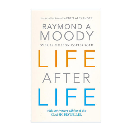 英文原版 Life After Life 死后的世界 生命不息 雷蒙德·穆迪 英文版 进口英语原版书籍