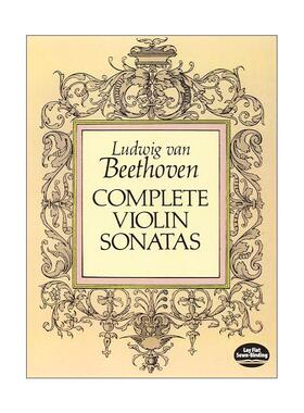 英文原版 Complete Violin Sonatas 贝多芬小提琴奏鸣曲全集 乐谱 英文版 进口英语原版书籍
