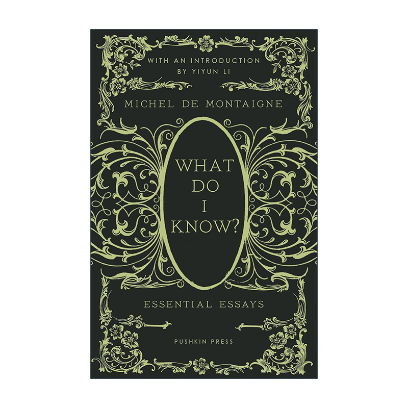 英文原版 What Do I Know? 我知道什么? 蒙田散文精选集 精装 李翊云作序 英文版 进口英语原版书籍