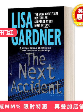 英文原版 The Next Accident an FBI Profiler Novel 下一个意外 FBI心理分析员系列 Lisa Gardner丽莎 加德纳 英文版 进口英语书