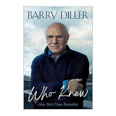 英文原版 Who Knew 巴里·迪勒传记 精装 英文版 进口英语原版书籍