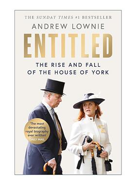 英文原版 Entitled 权贵 约克家族兴衰史 Andrew Lownie 英文版 进口英语原版书籍
