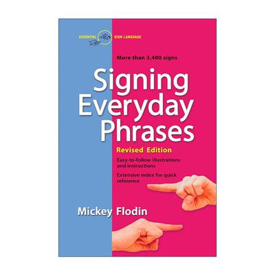 英文原版 Signing Everyday Phrases 手语常用语插图指南 修订版 Mickey Flodin 英文版 进口英语原版书籍