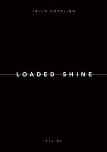 Loaded Nozolino Shine 保罗诺佐利诺摄影作品集 黑暗符号摄影语法 现货 类比图像 Paulo