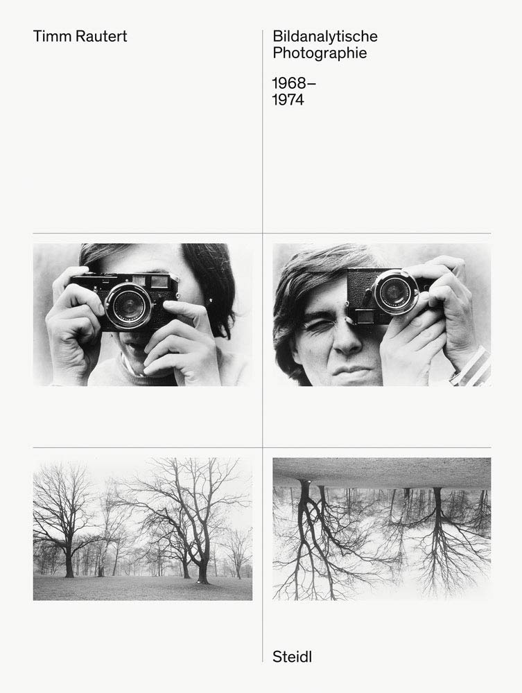 现货 Timm Rautert: Bildanalytische Photographie, 1968–1974《图像分析摄影》展示了摄影的众多潜在场景-封面