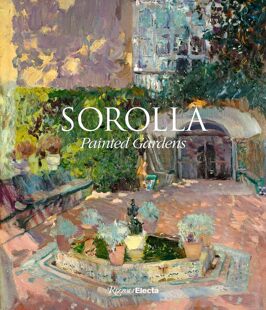现货 索罗拉画册 Sorolla: The Painted Gardens 索罗拉花园