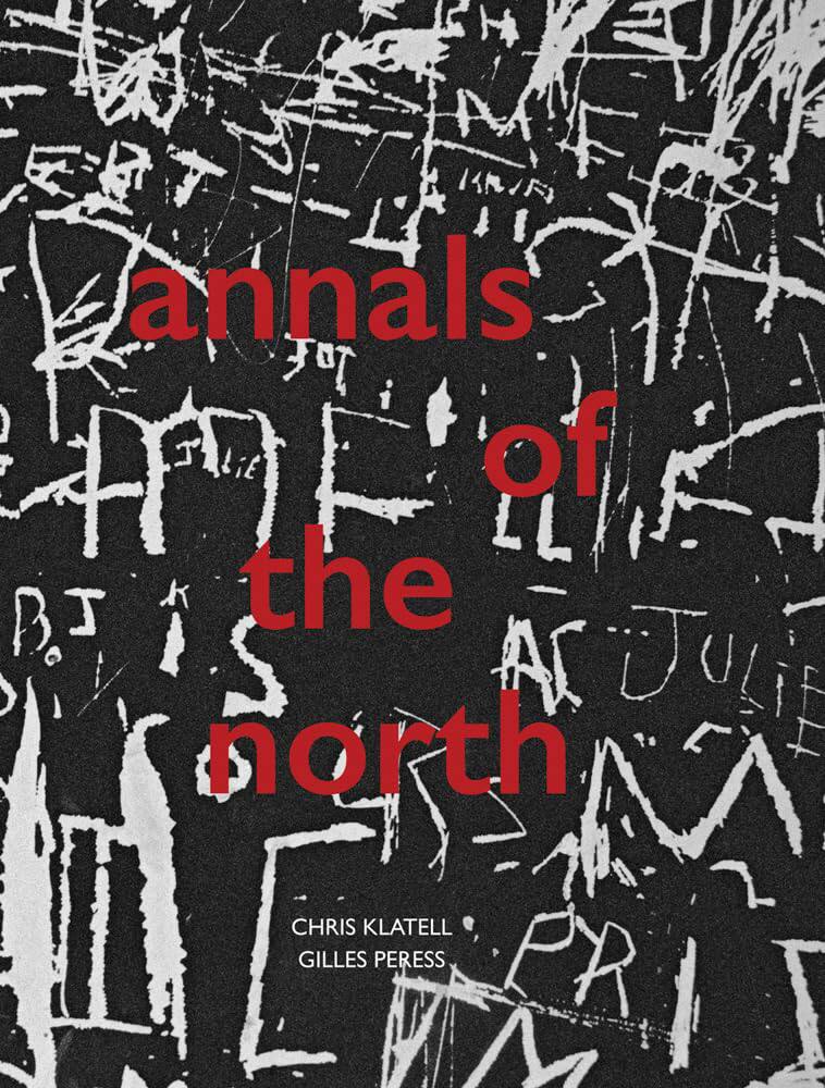 现货 Gilles Peress and Chris Klatell: Annals of the North 吉尔斯·佩雷斯和克里斯·奇特尔 摄影集