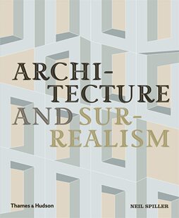 现货 Architecture and Surrealism 架构和超现实主义