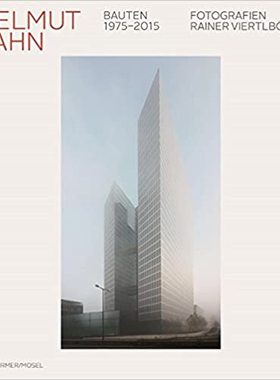 现货Helmut Jahn: Buildings 1975- 2015 建筑摄影 ​赫尔穆特雅恩建筑师和他的建筑摄影作品